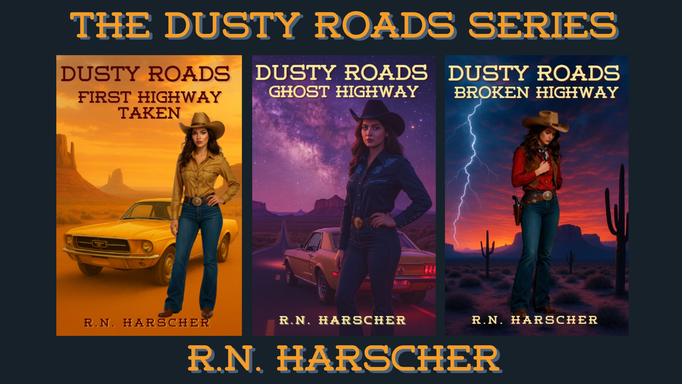 The Dusty Roads Series — three Arizona-set crime fiction novels by R.N. Harscher.